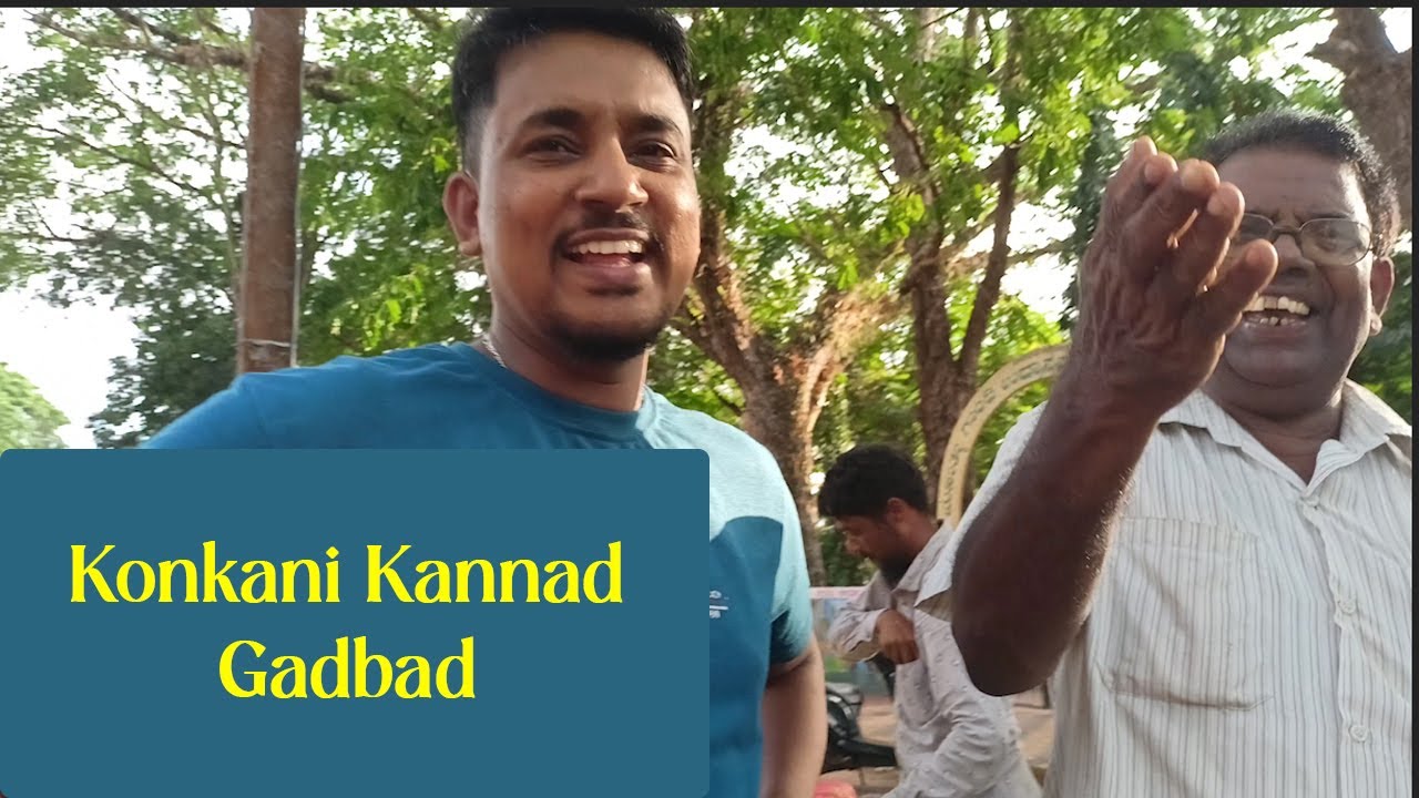 konkani Kannada gadbad.... Kannada is difficult to understand 😂