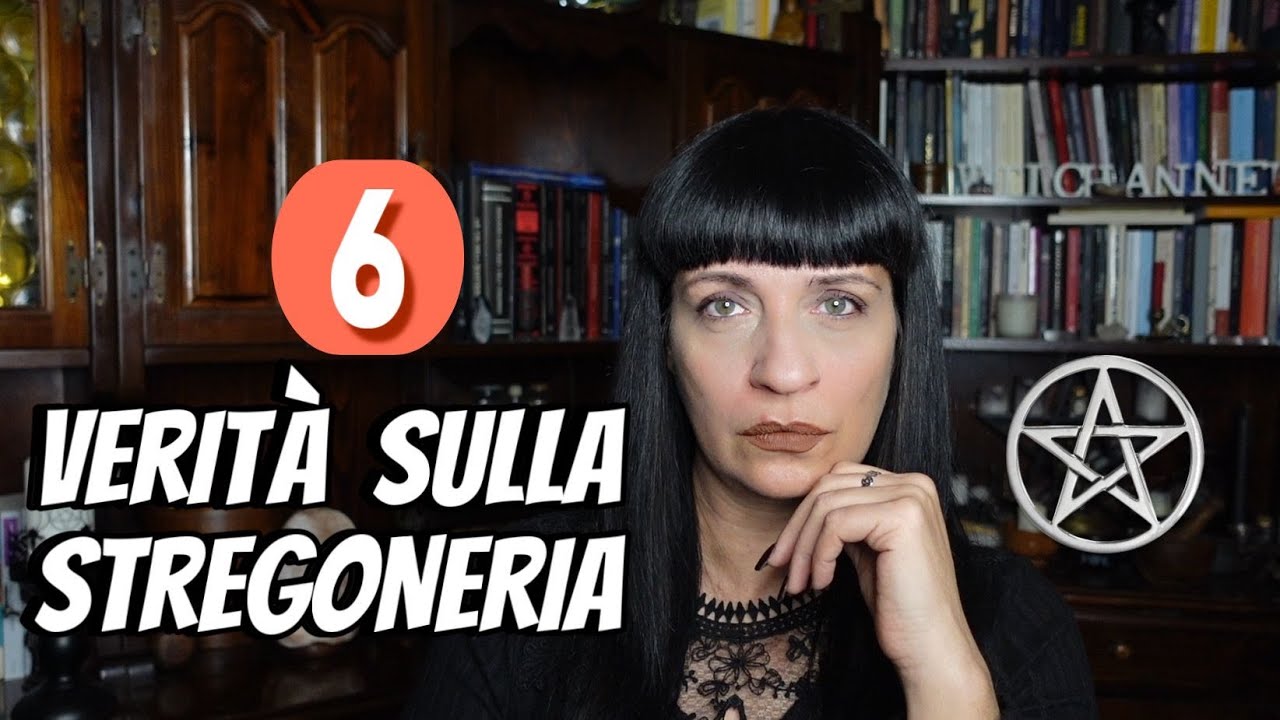 6 VERITÀ SULLA STREGONERIA