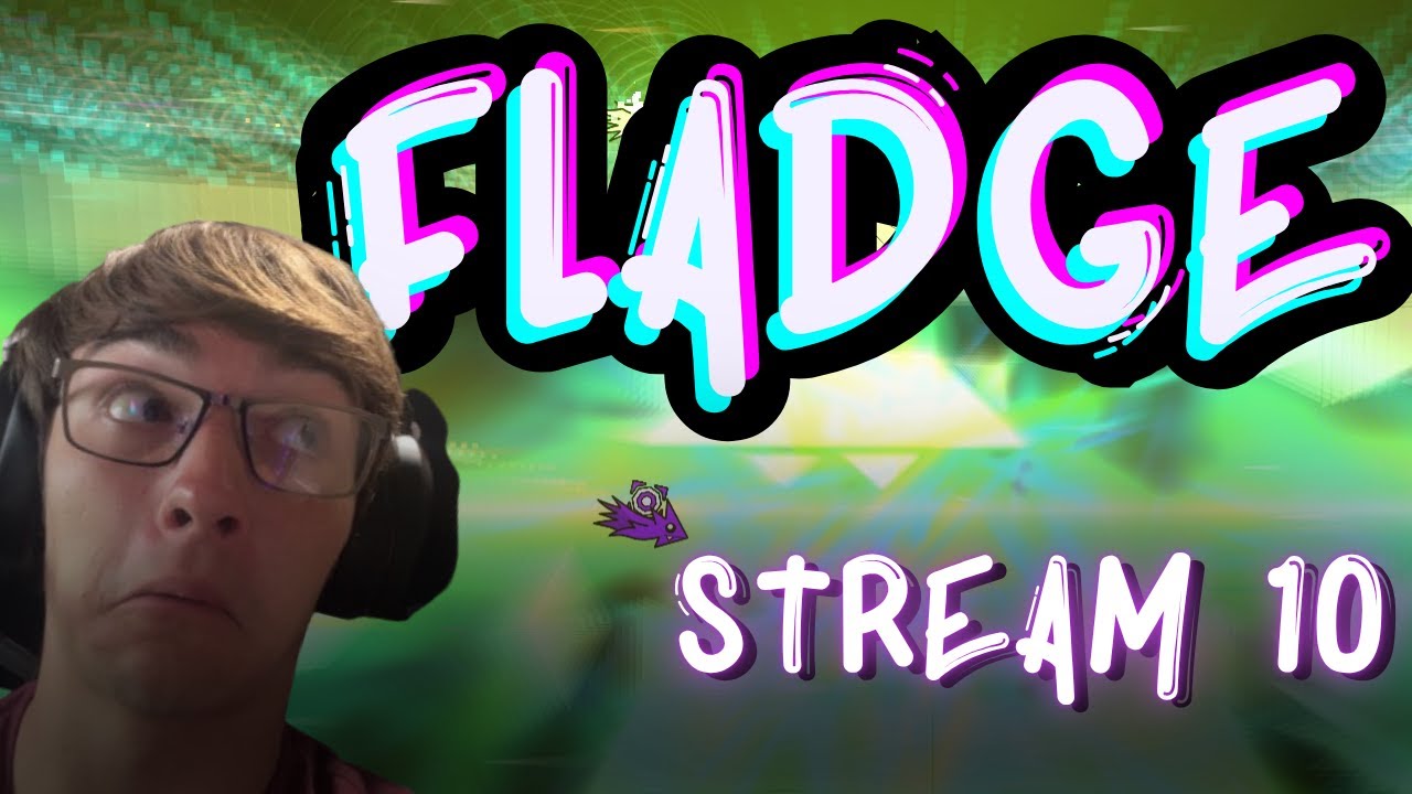 fladge VERIFIED | Stream 10