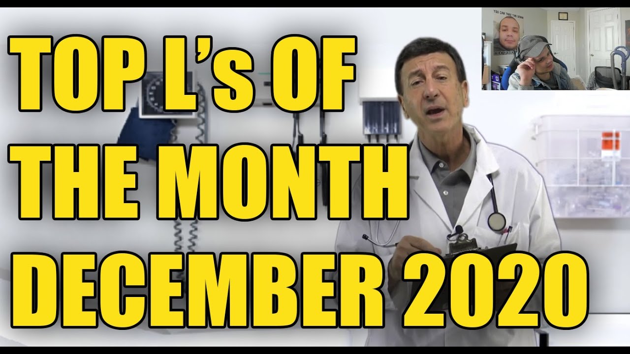 I got a visit from the doctor... | Erobb's Top L's Of The Month December 2020