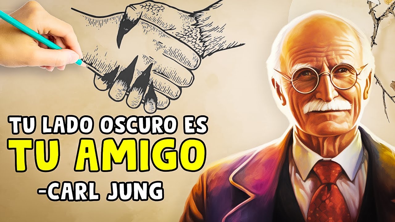 Cómo ACEPTAR tu lado OSCURO y hacerlo tu AMIGO - Carl jung | La Sombra