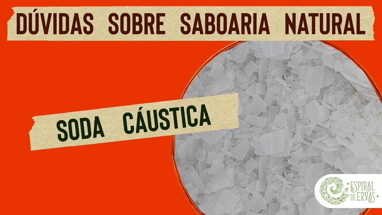 Soda Cáustica - Episódio 1: Dúvidas sobre Saboaria Natural