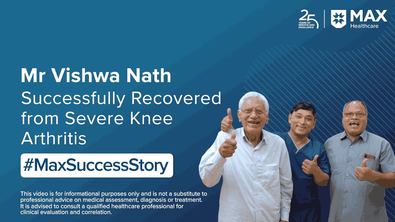 Robotic Knee Replacement for Severe Knee Arthritis | Patient Success Story | Max Hospital, Saket
