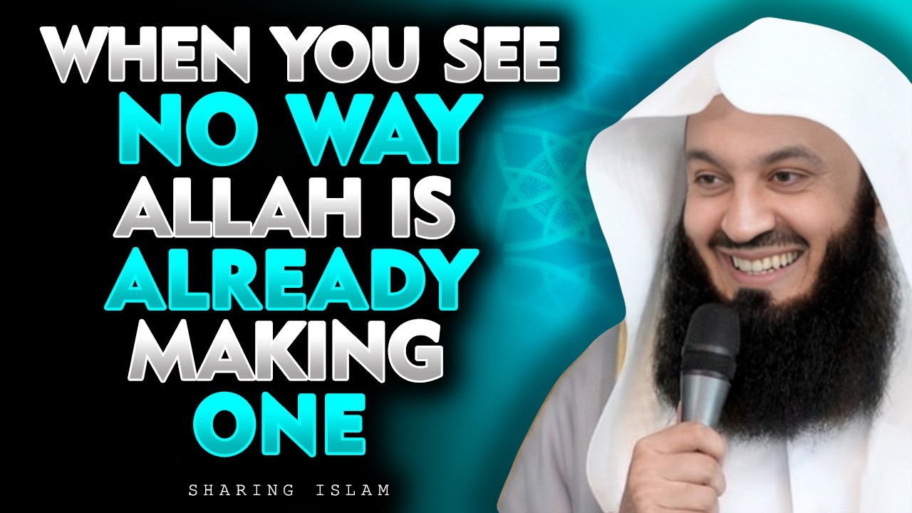 Trust the Unseen Plan &mdash; Allah Is Working in Ways You Can&rsquo;t Imagine | Mufti Menk