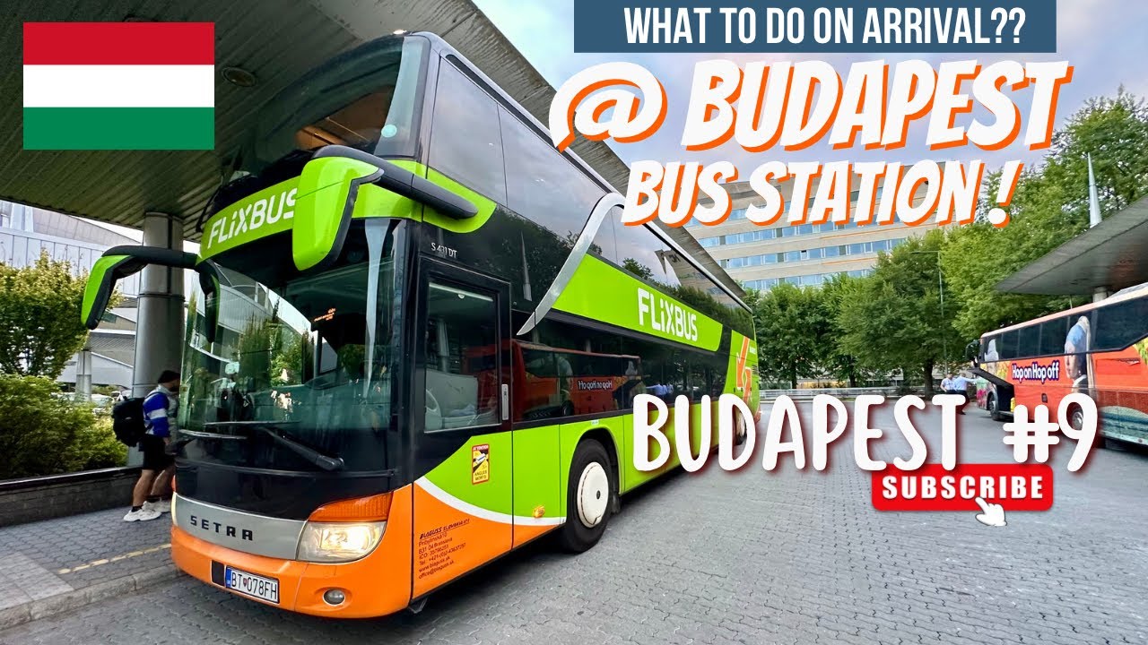 🇭🇺 Budapest Bus Station  - What To Do On Arrival? Europe On Cheap Flix Bus. Budapest Ep: 9, Hungary