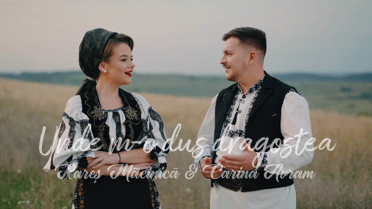 Rareș Măcinică și Carina Avram - Unde m-o dus dragostea