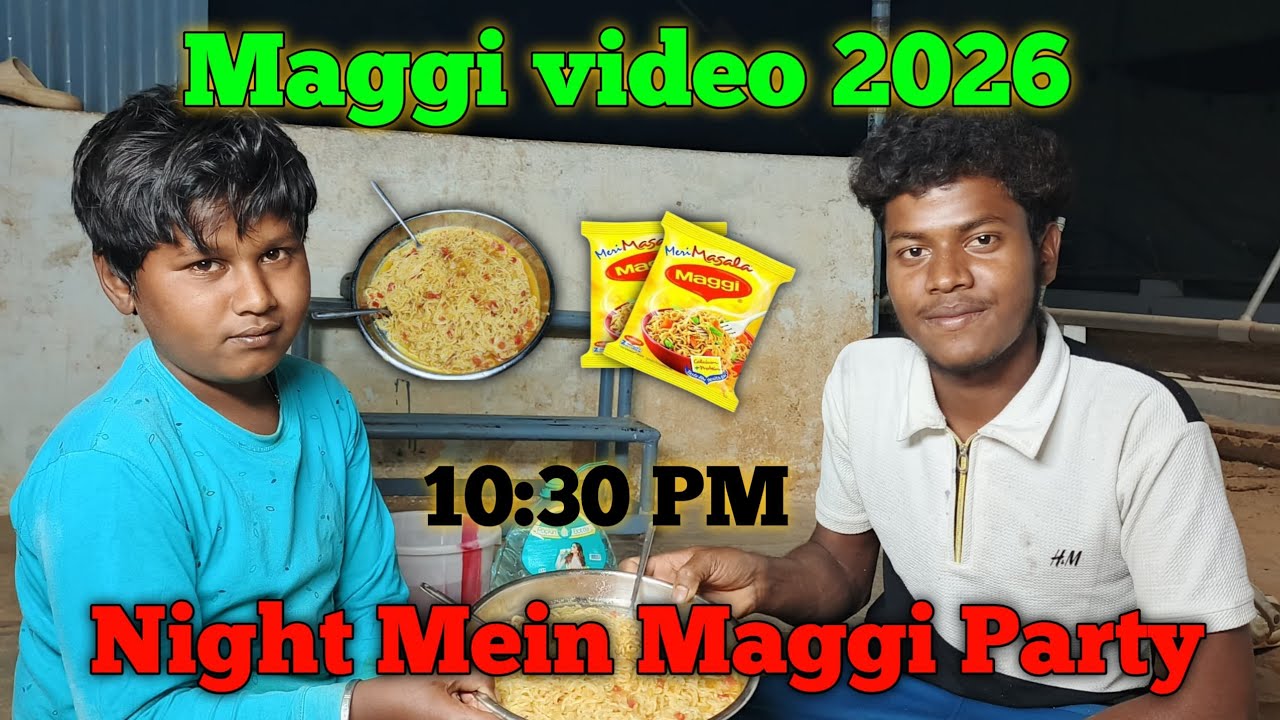 Maggi video 2026 🍝 Night Mein Maggi party😍😍