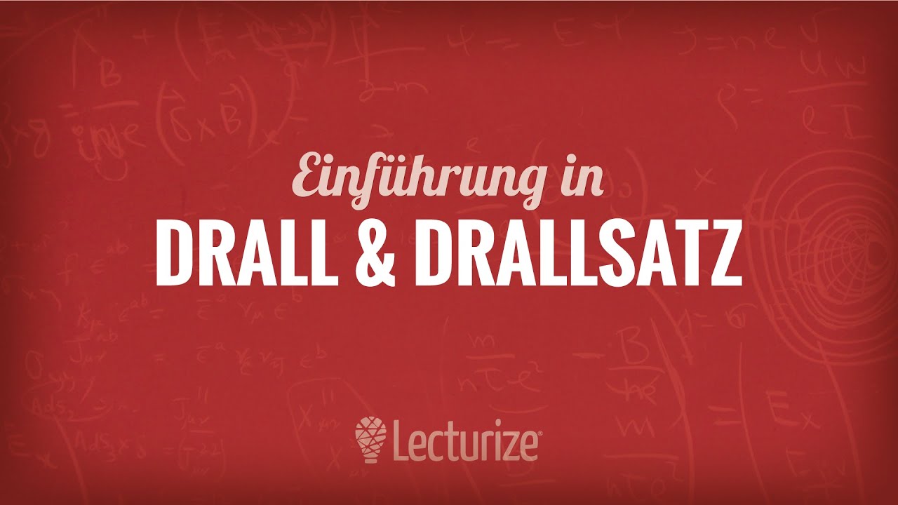 Drehimpuls, Drall und Drallsatz (Einf&uuml;hrung, Teil 1) [Dynamik] [DE]