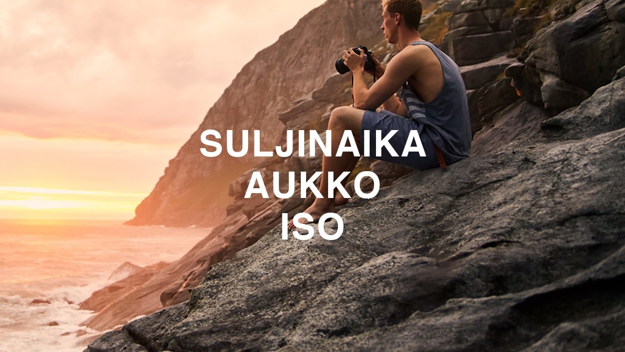 VALOKUVAUKSEN ALKEET – aukko, suljinaika ja ISO-arvo
