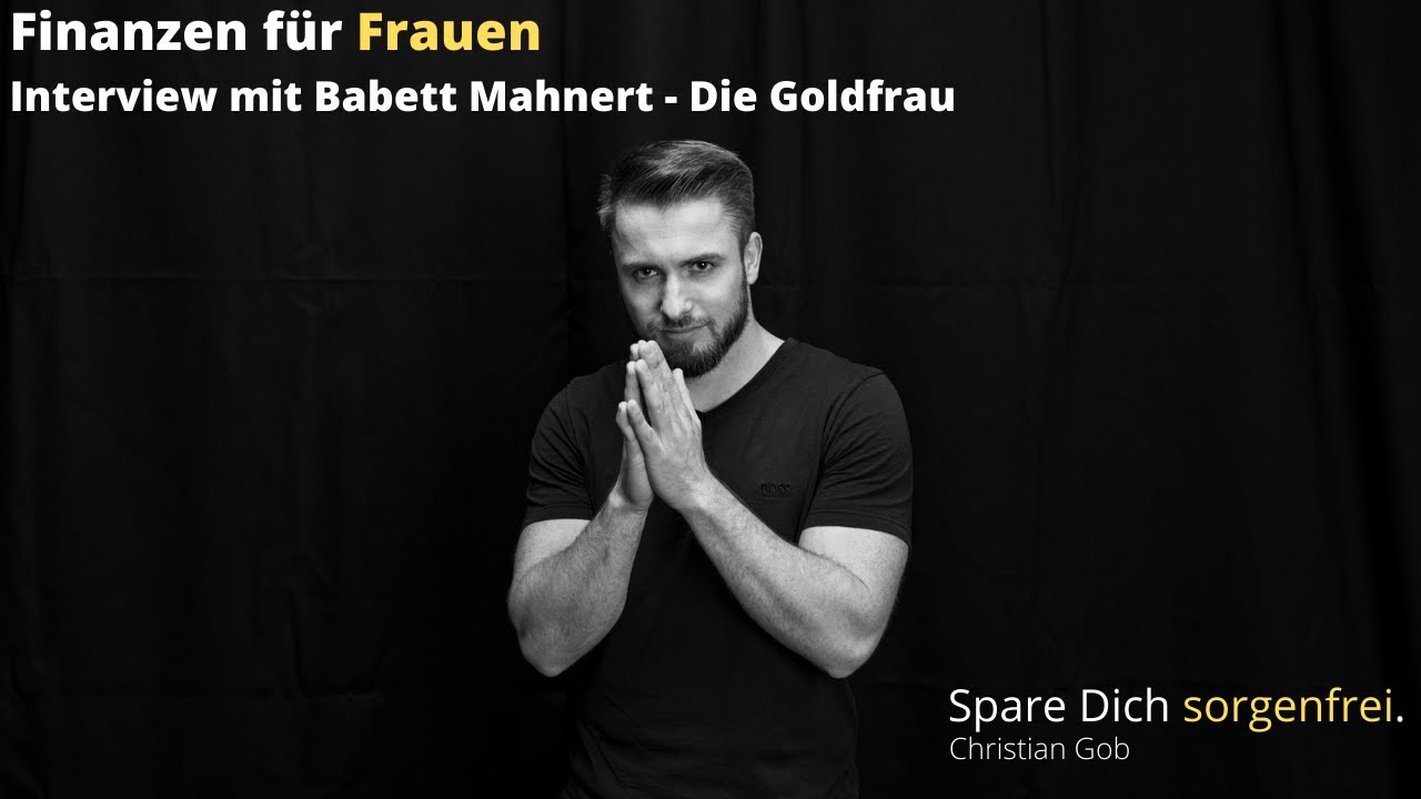 #035 Die Goldfrau - Finanzen f&uuml;r Frauen - Babett Mahnert