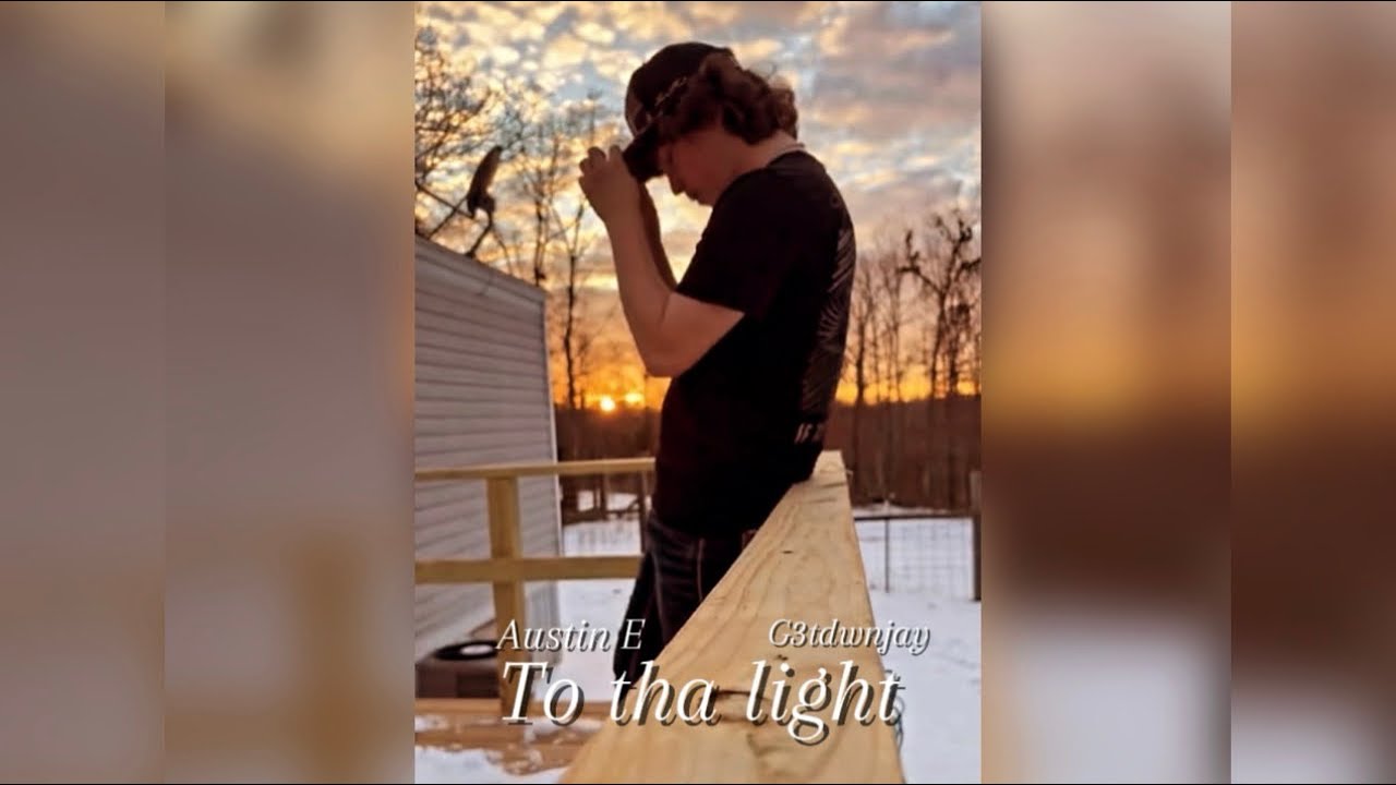 Austin E- To tha light Ft. G3tdwnjay