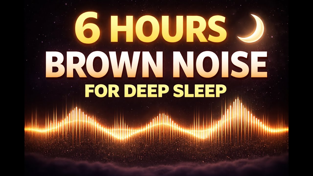 6 Hours Brown Noise for Deep Sleep | Black Screen | ADHD, Anxiety & Focus Relief