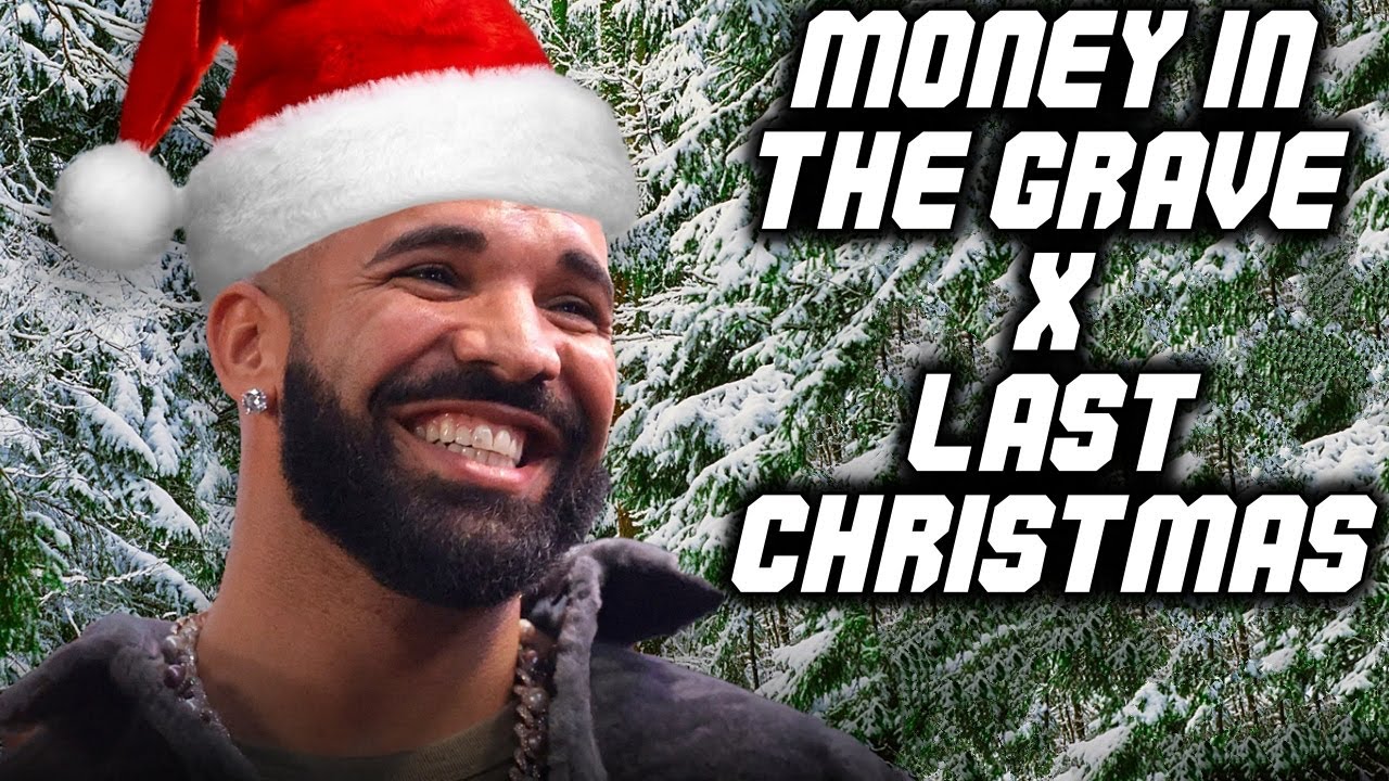 Money In The Grave x Last Christmas (Tiktok Mashup Remix Extended) Drake
