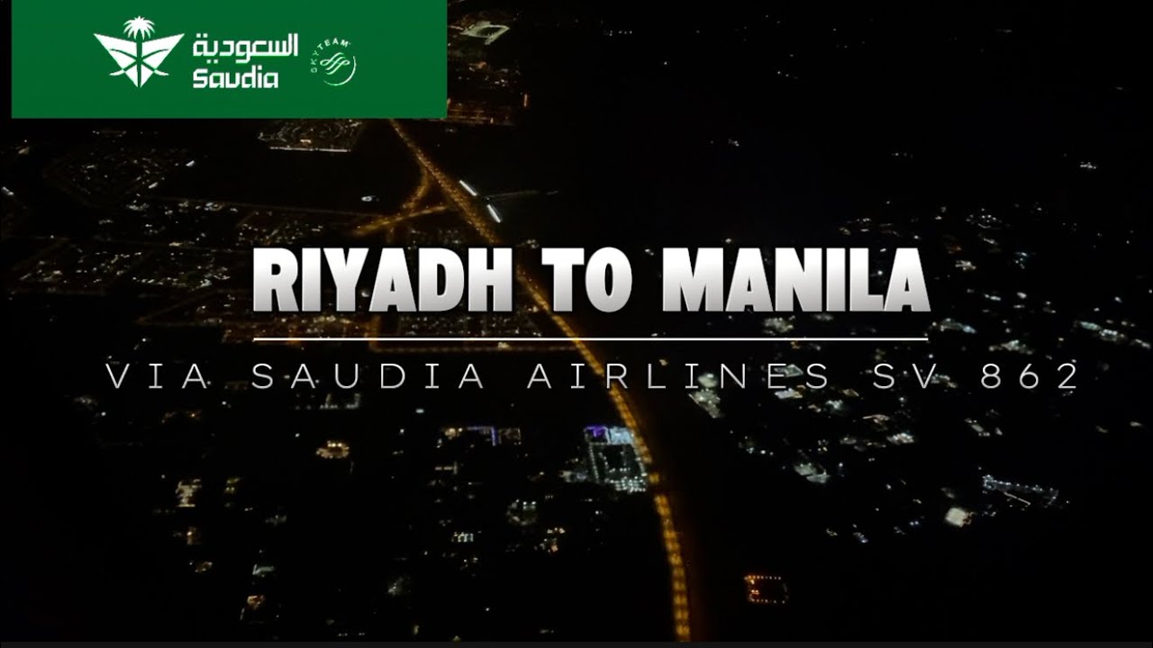 Riyadh To Manila via Saudia Airline SV862