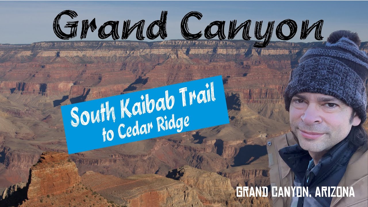 Grand Canyon Hike: Kaibab Trail to Cedar Ridge