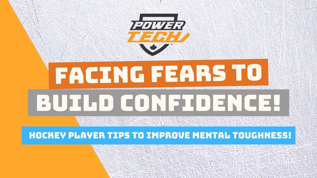 Facing your fears to BUILD CONFIDENCE | Tips for hockey players to improve mental toughness