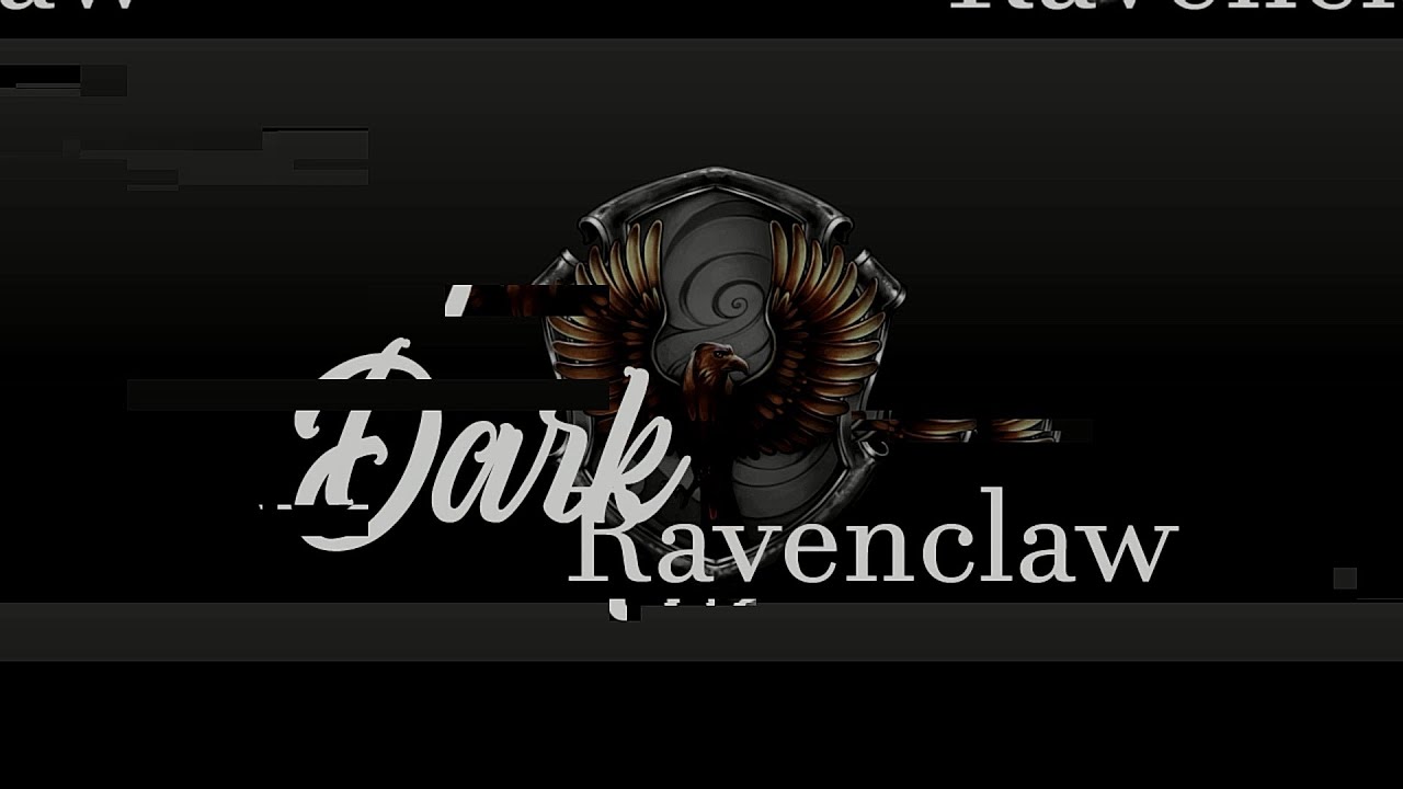 Dark! Ravenclaw House | Vendetta [multifandom]