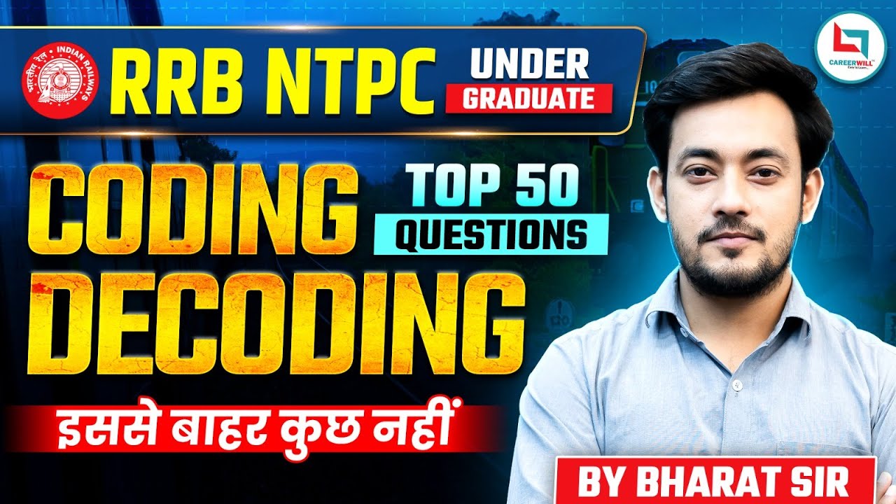 RRB NTPC Undergraduate 2025 | Coding-Decoding Reasoning | Top 50 Questions for Sure Selection #ntpc