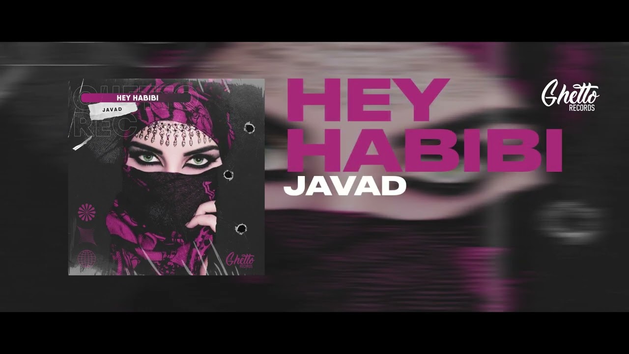 JAVAD - Hey Habibi