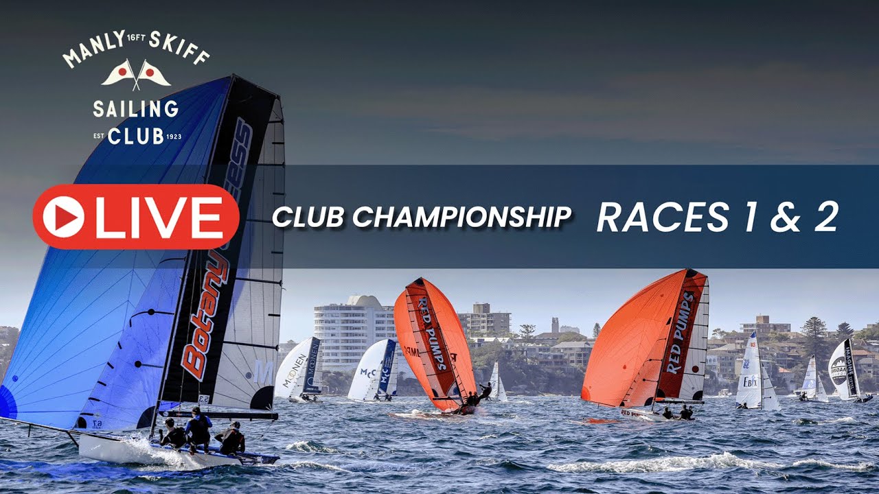 Manly 16ft Skiff Sailing Club Championship Races 1 & 2