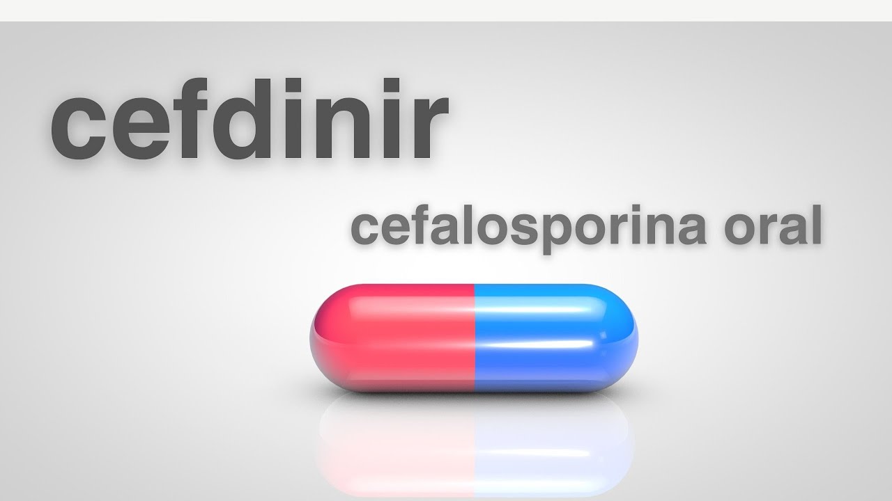 Cefdinir - Cefalosporina de Terceira Geração ORAL | Alternativa Eficaz nas Infecções?