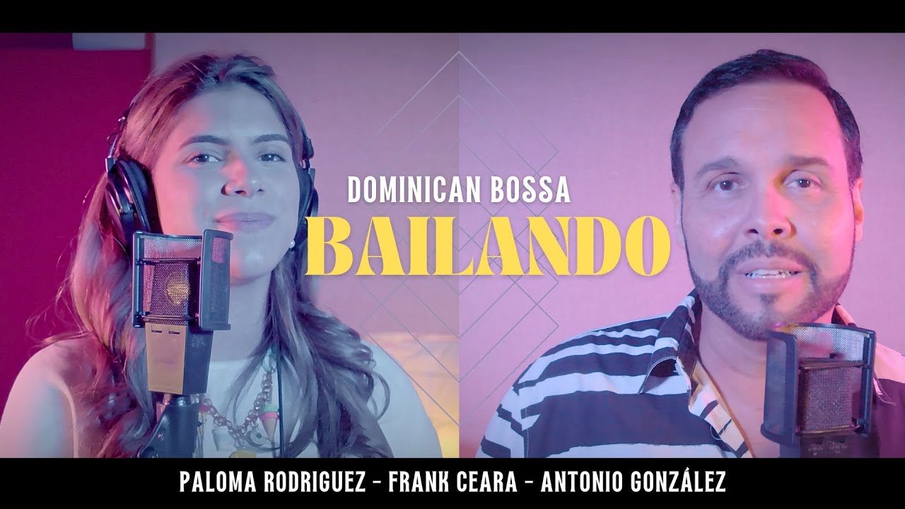 DOMINICAN BOSSA - BAILANDO - Frank Ceara ❌ Paloma Rodriguez ❌ Antonio González