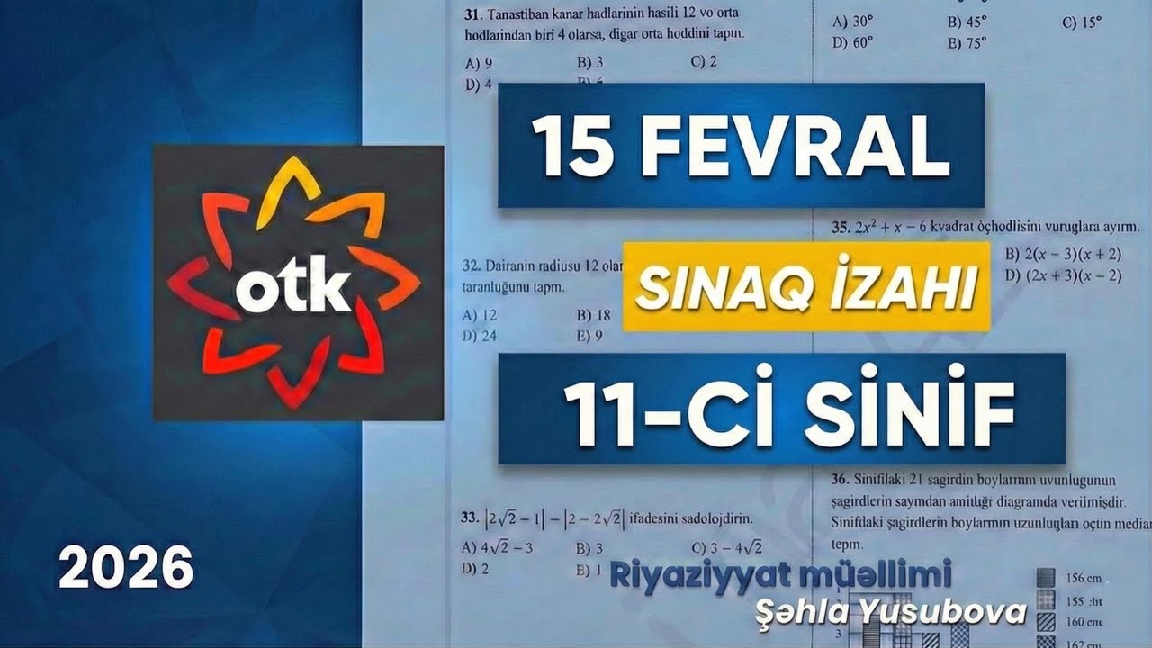 ✅15 fevral OTK 11-ci sinif Riyaziyyat izah | 15.02.2026 otk sınağı