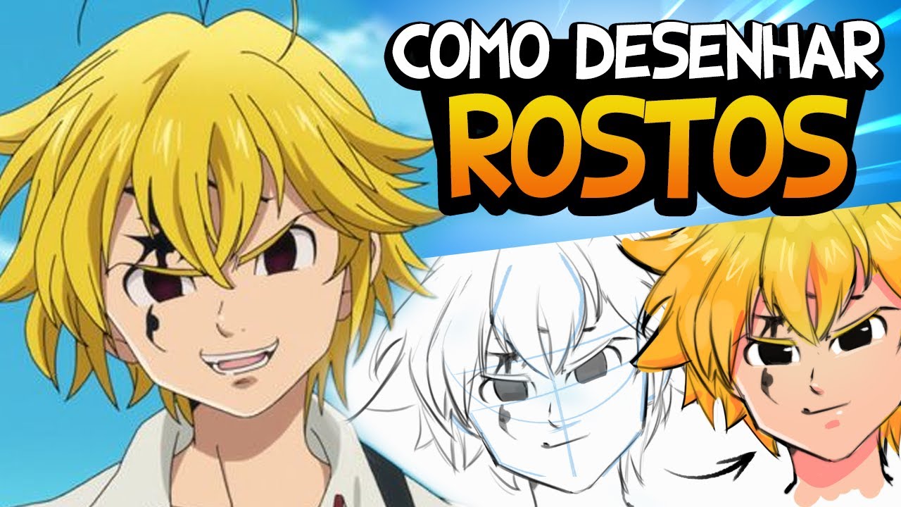 APRENDENDO A DESENHAR ROSTO COM MELIODAS