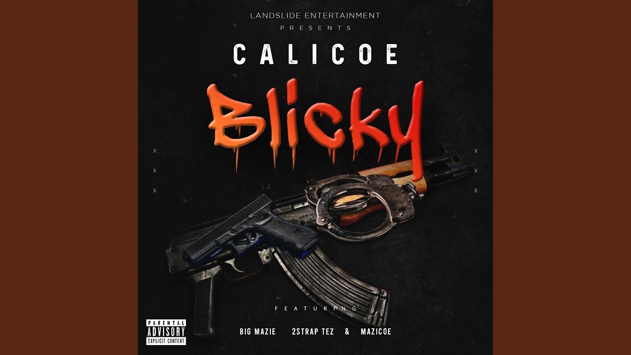 Blicky (feat. Big Mazie, 2strap Tez & Mazicoe)