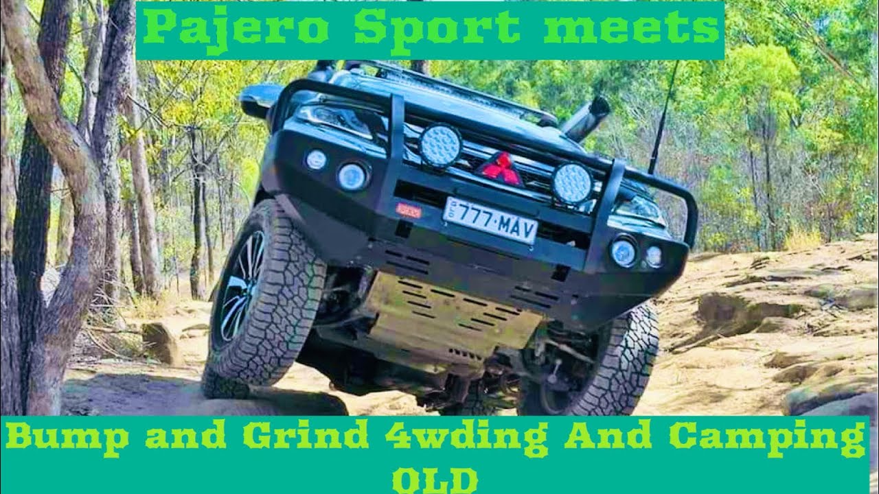 Pajero Sport meets Bump and Grind 4wding and Camping