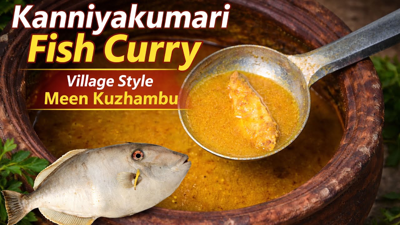 Kanniyakumari Fish Curry Recipe | Authentic South Indian Fish Curry | Village Style Meen Kuzhambu