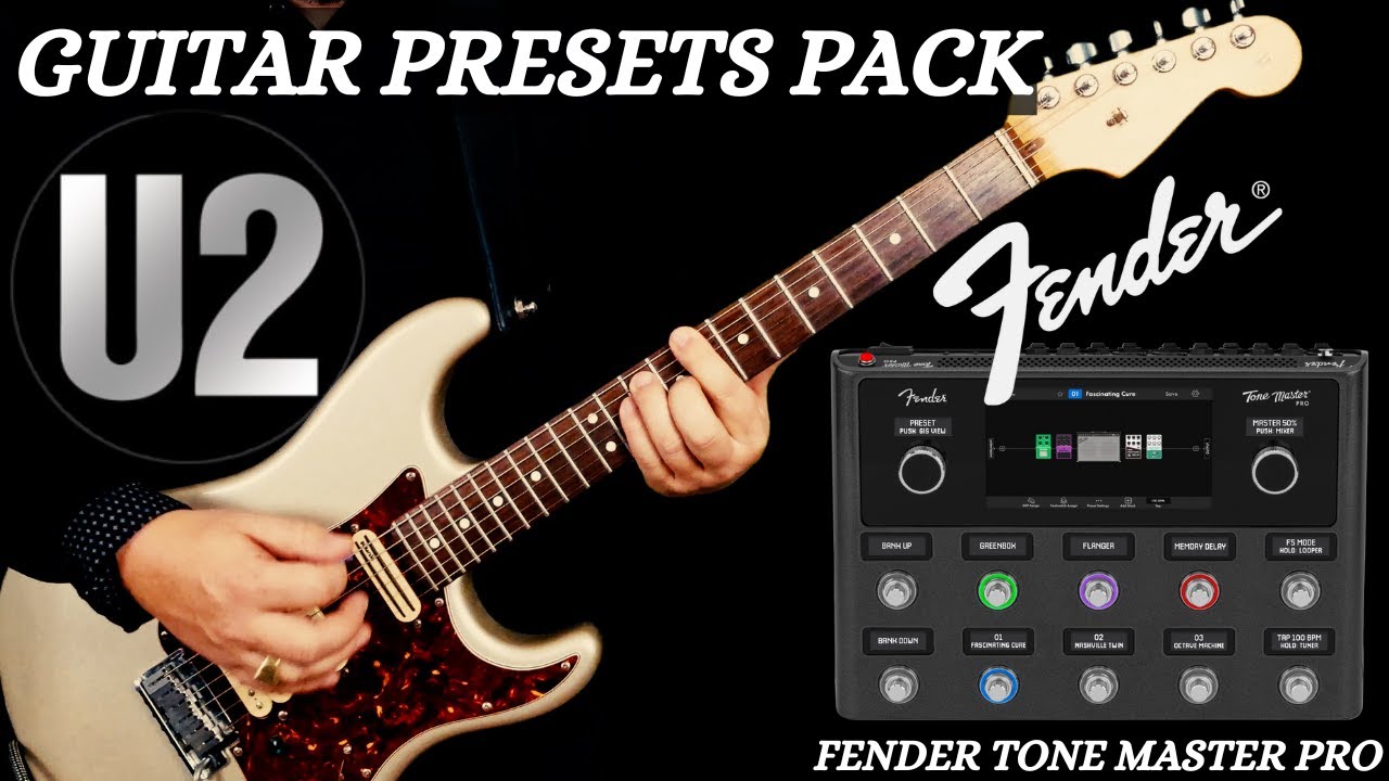 U2//FENDER TONE MASTER PRO GUITAR PRESETS PACK #u2 #bono #theedge