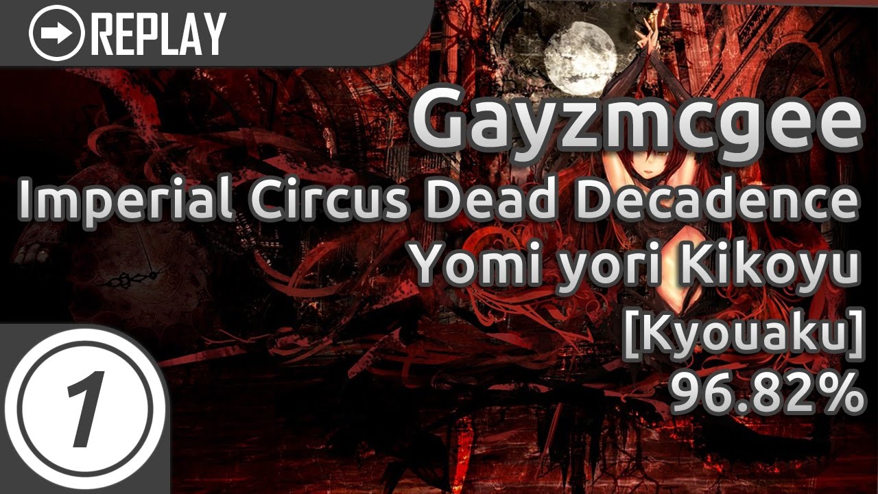 Gayzmcgee | Imperial Circus Dead Decadence - Yomi yori Kikoyu Koukoku Shoujo [Kyouaku] 96.82% #1