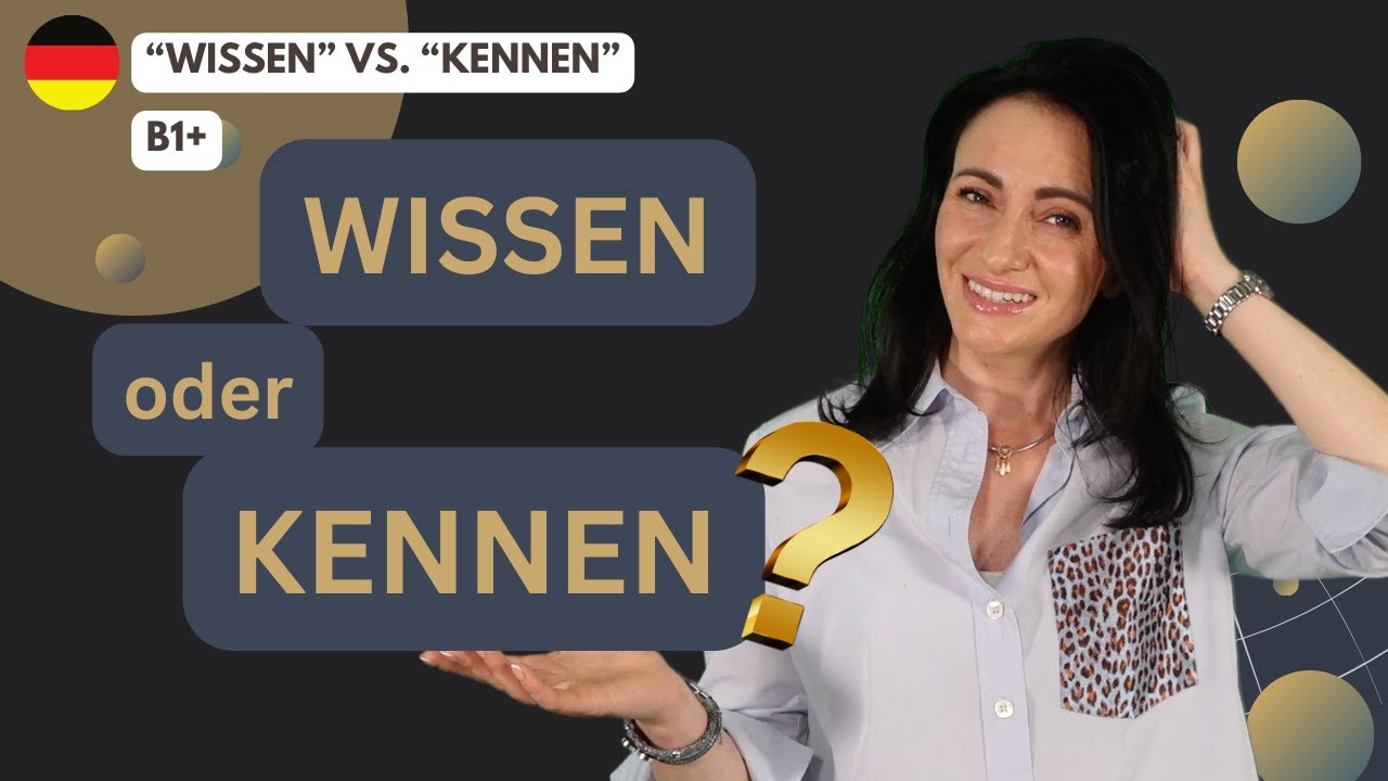 🇩🇪 WISSEN oder KENNEN? Was ist der Unterschied?