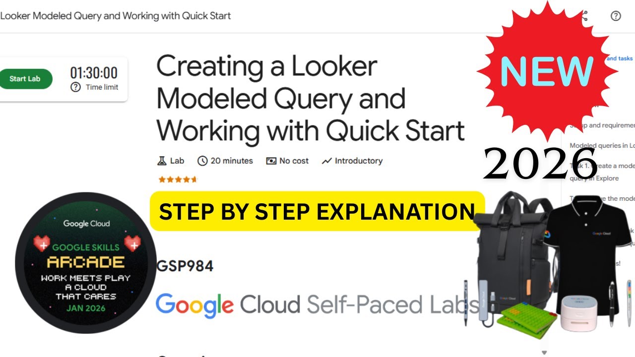 [NEW 2026] Creating a Looker Modeled Query and Working with Quick Start | Google Arcade | #GSP984