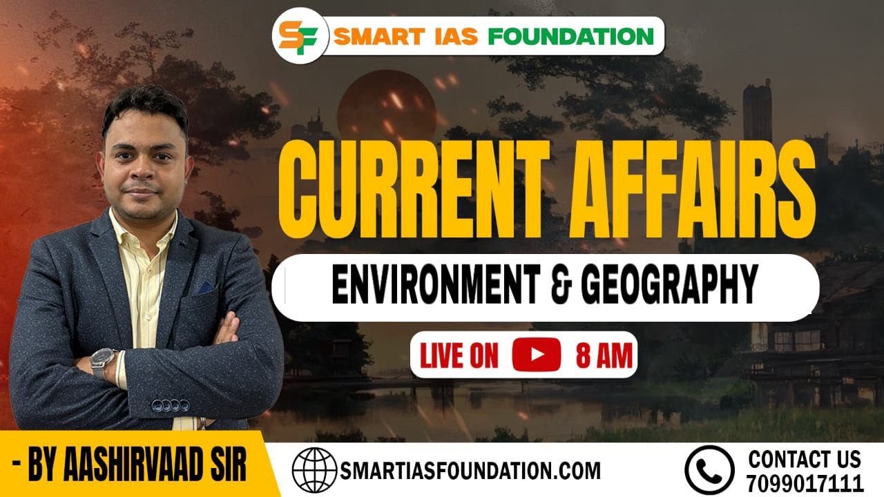 DAILY LIVE CURRENT AFFAIRS ANALYSIS | Sub: ENVIRONMENT | Dec 10 | SMART IAS FOUNDATION