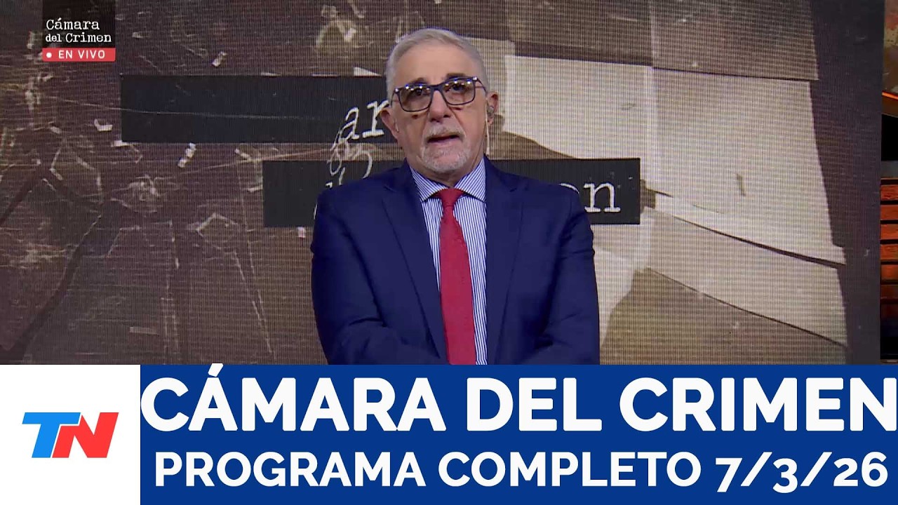 CÁMARA DEL CRIMEN I Programa Completo, 7/3/26