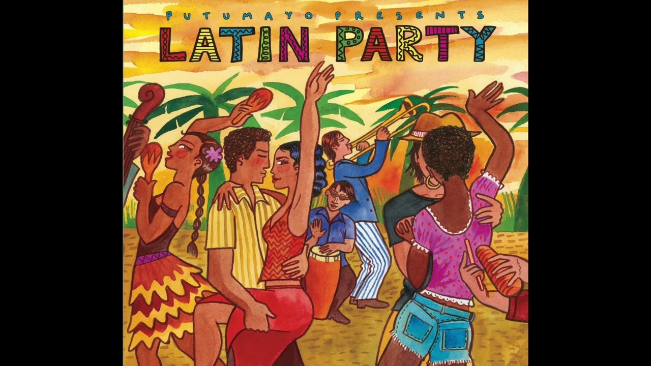 Latin Party (Official Putumayo Version)