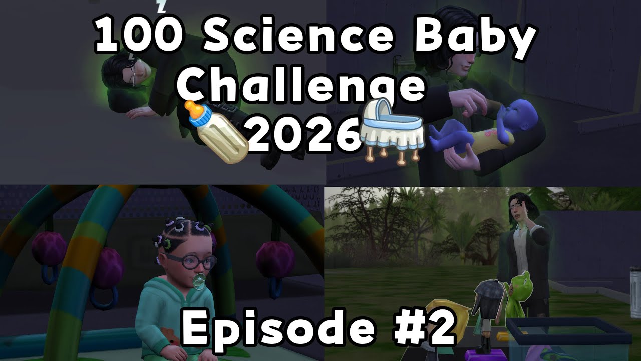 Sims 4 100 Science Baby Challenge 2026 Episode #2