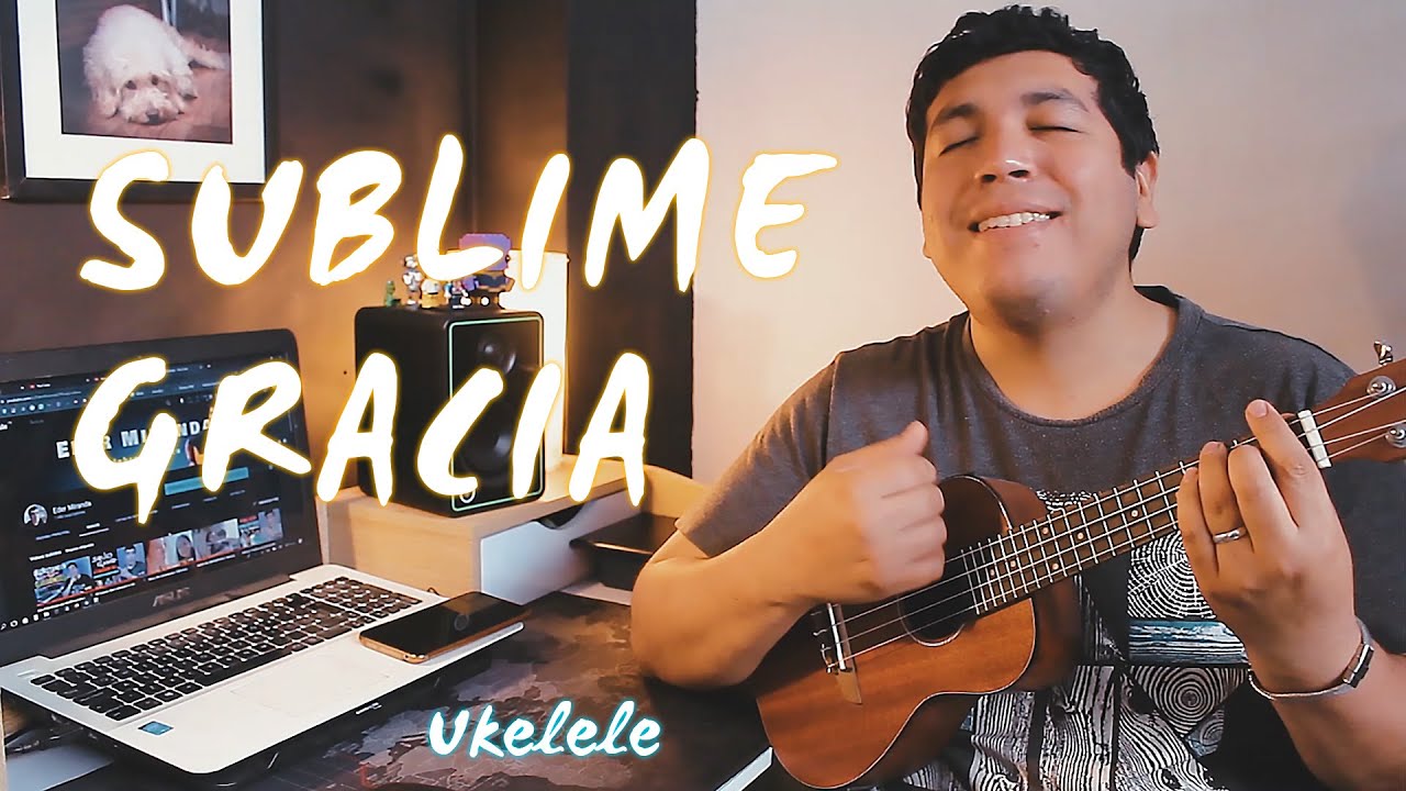 Sublime Gracia | Himno Cristiano | Ukelele Ukulele Cover Eder Miranda