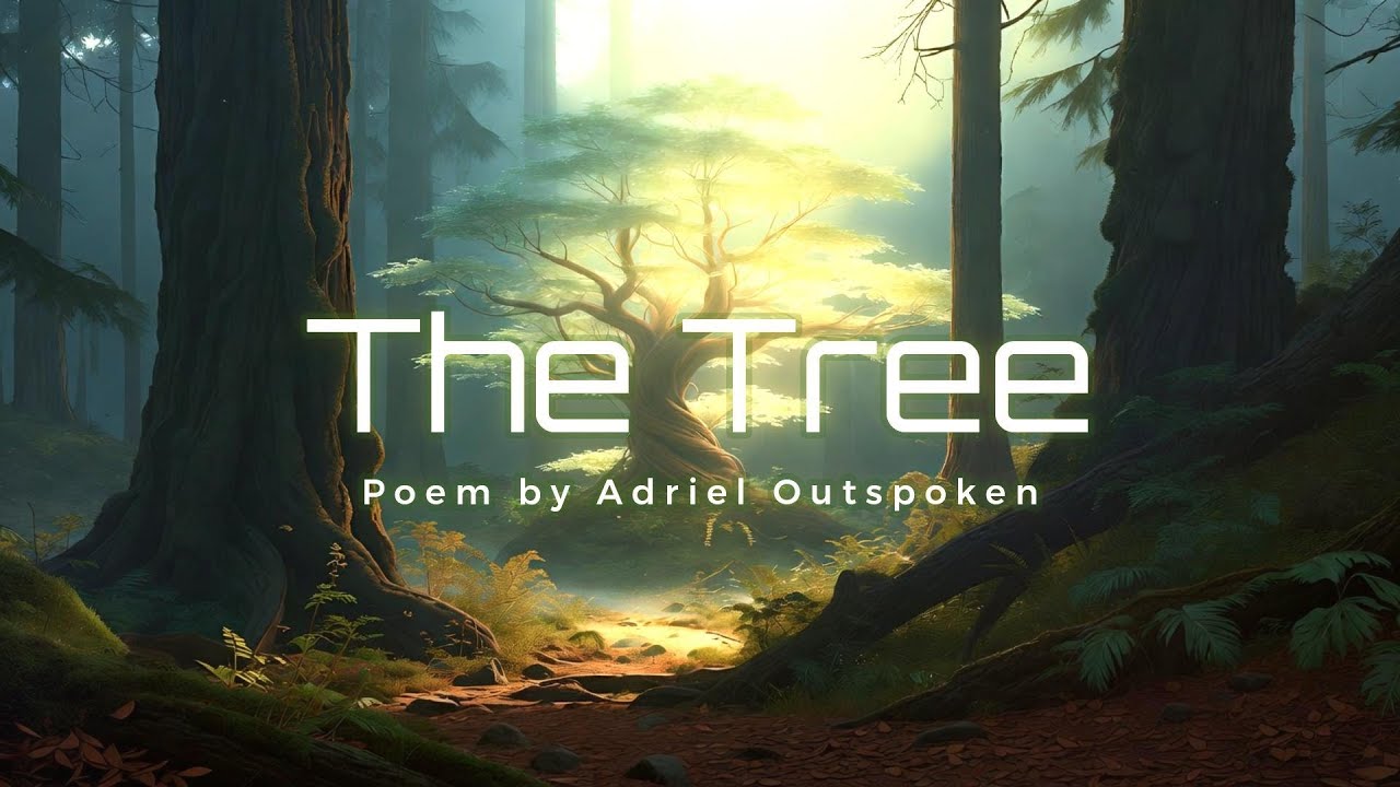 The Tree - (Original Poetry) [*MUST WATCH*] #Lyrics