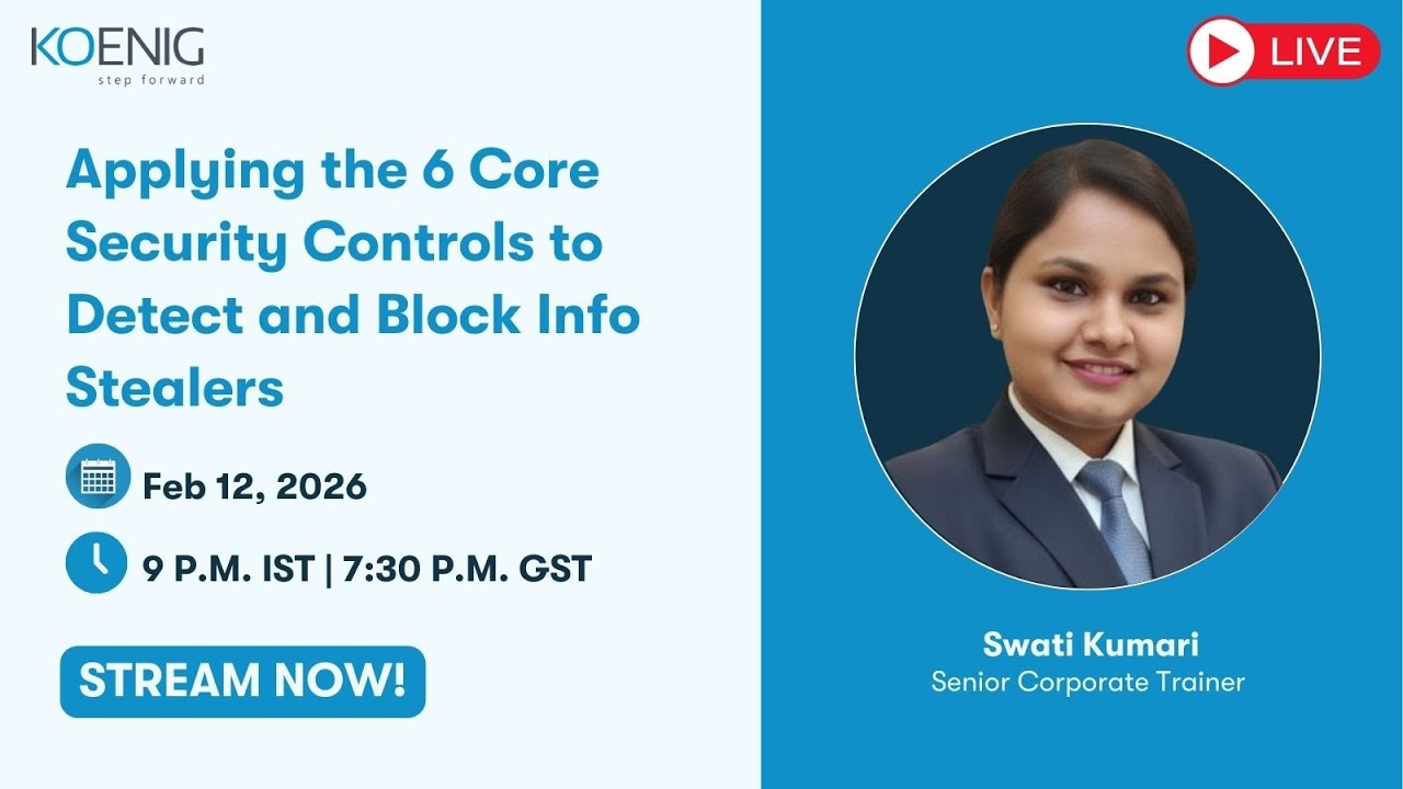 Applying the 6 Core Security Controls to Detect and Block Info Stealers