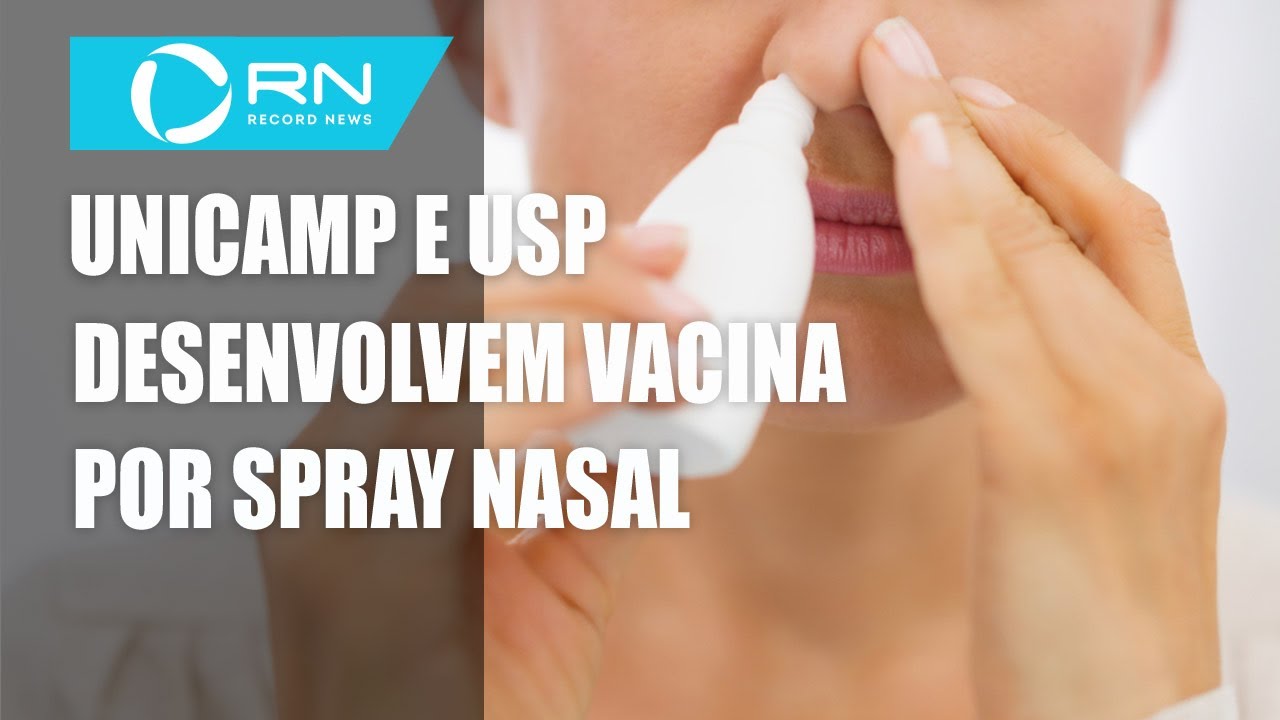 Unicamp e USP desenvolvem vacina por spray nasal contra o coronavírus