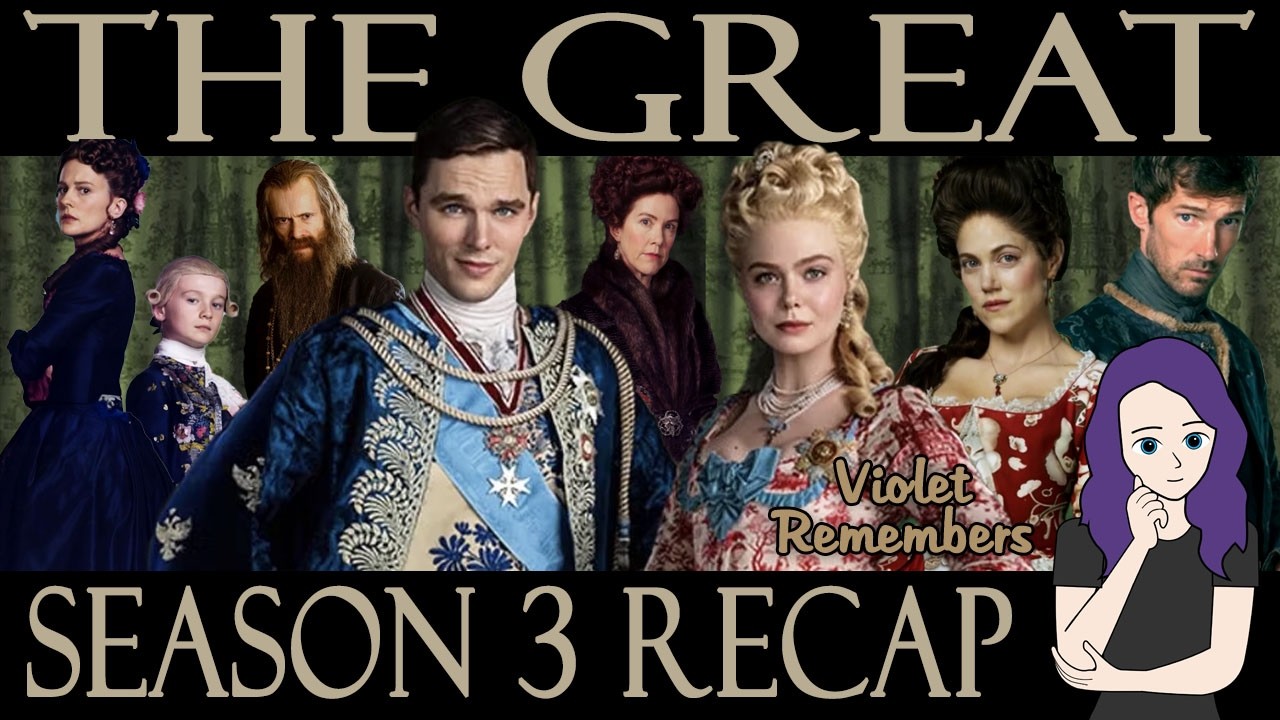 The Great Season 3 Recap | FULL SPOILERS
