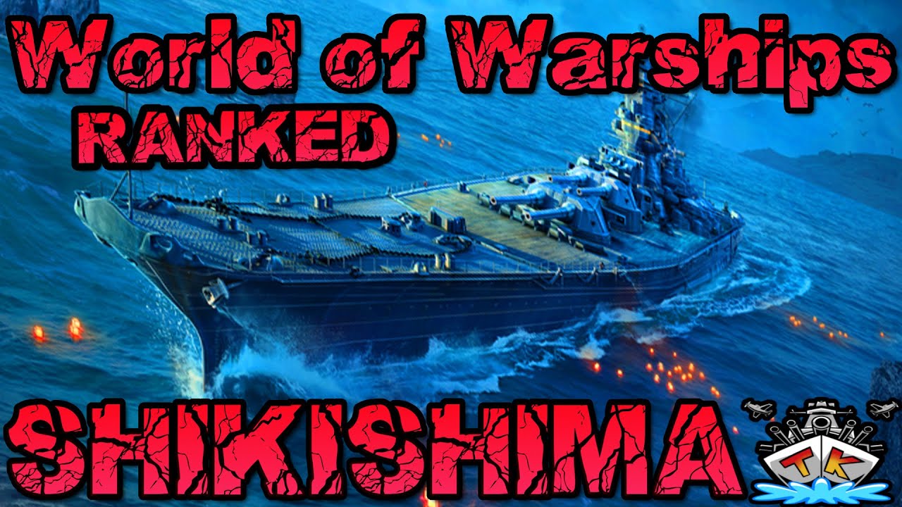 Shikishima in Ranked? *Big Bada Boom!!* ⚓️ in World of Warships 🚢