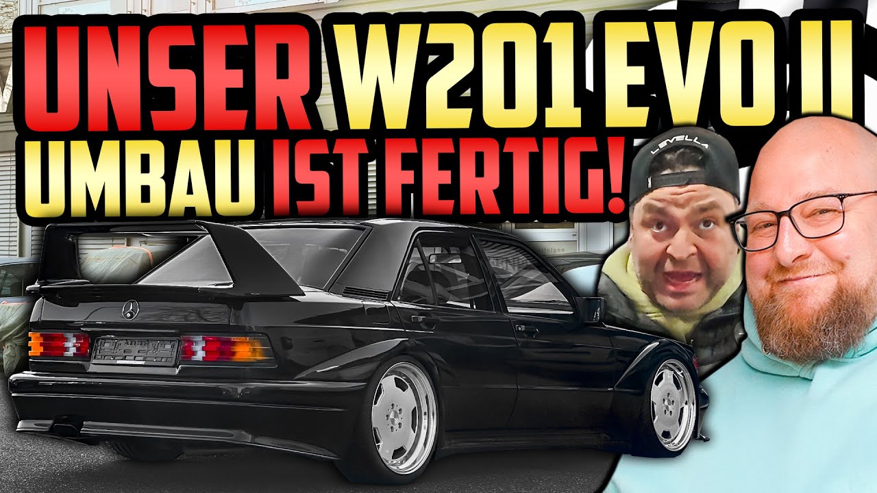 Die VERWANDLUNG wird VOLLENDET! - Mercedes W201 190E 2.3 16V - Der EVO 2 UMBAU ist FERTIG!