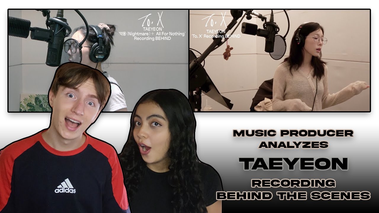 Music Producer Analyzes TAEYEON's Recording Process [Featuring 'To.X' - All For Nothing - Nightmare]