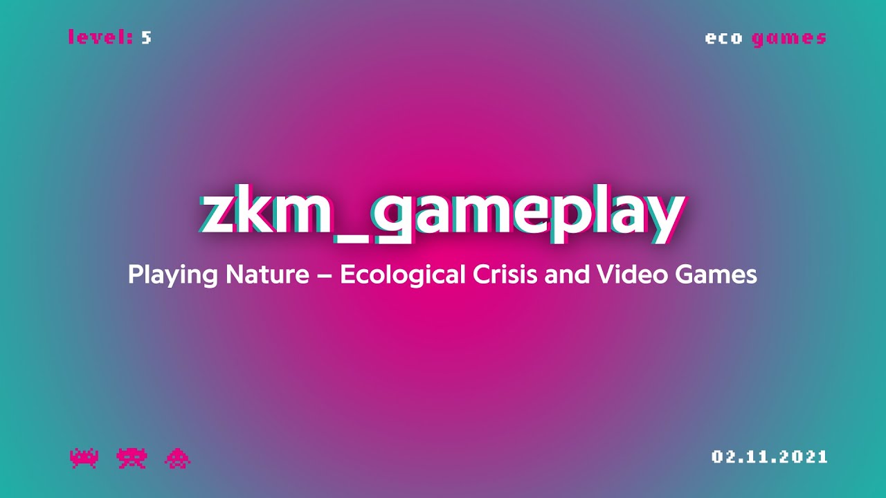 Playing Nature: Ecological Crisis and Video Games