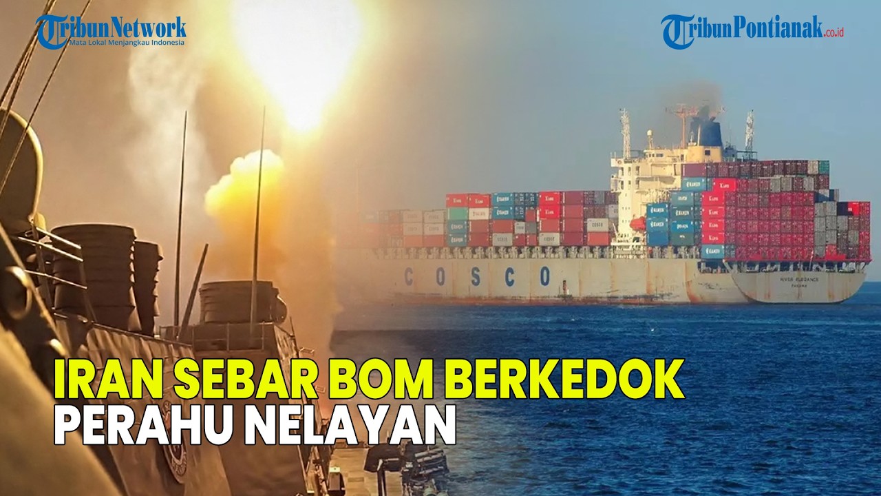 UPDATE❗ IRAN SEBAR BOM BERKEDOK PERAHU NELAYAN DI SELAT HORMUZ