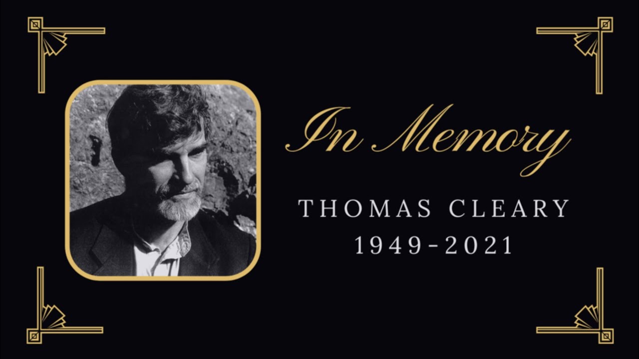 Thomas Cleary has Died (1949 - 2021)
